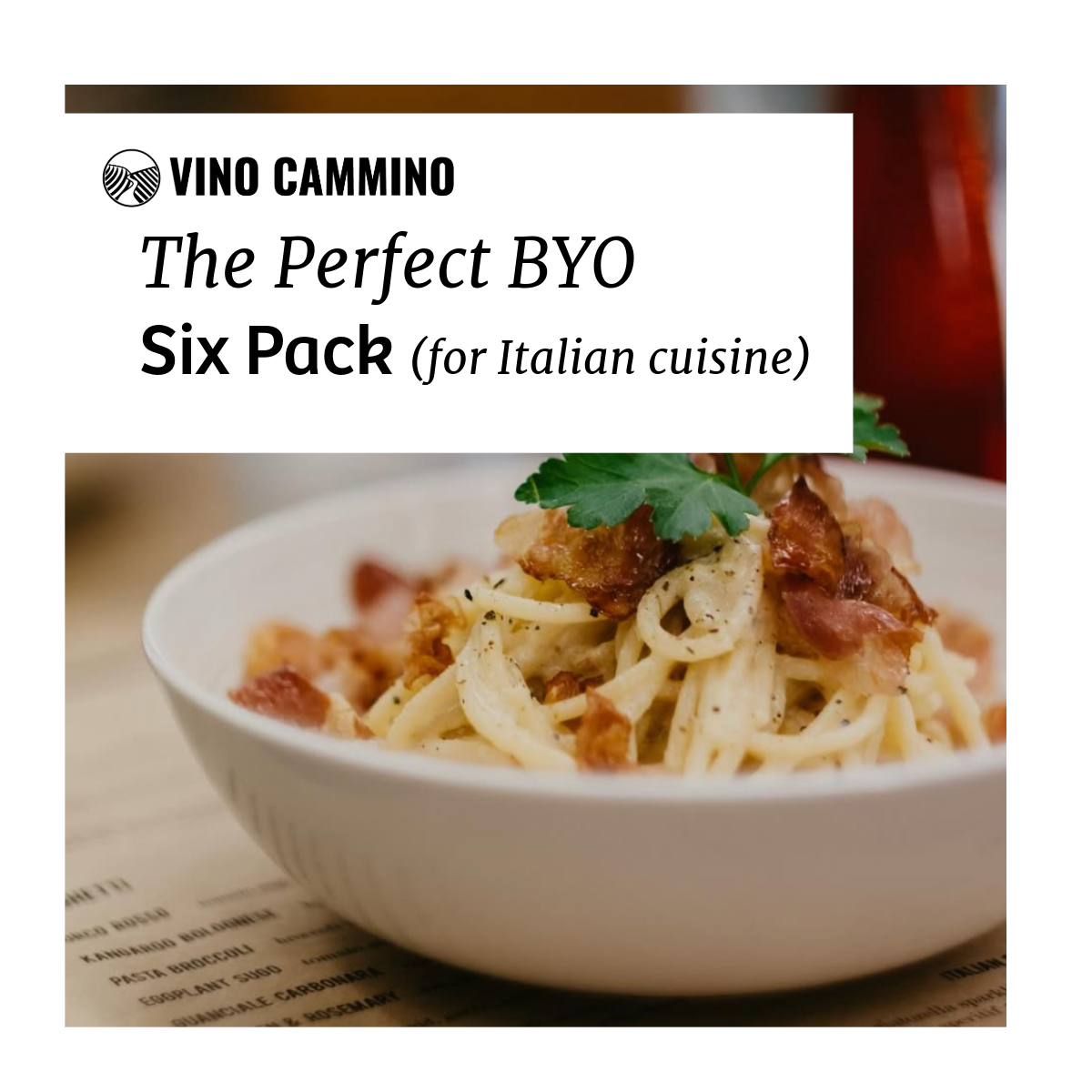 The Perfect BYO Pack (Italian cuisine)